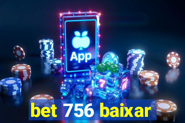 bet 756 baixar