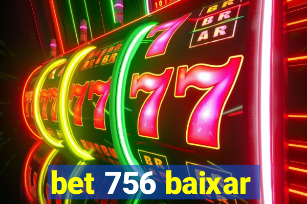 bet 756 baixar