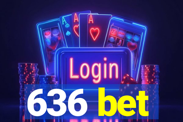 636 bet