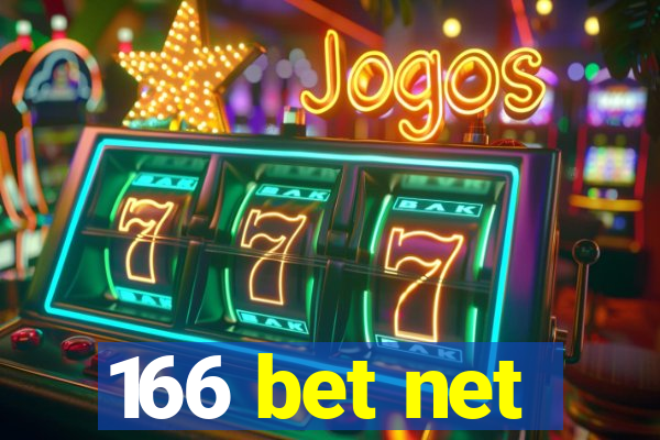 166 bet net