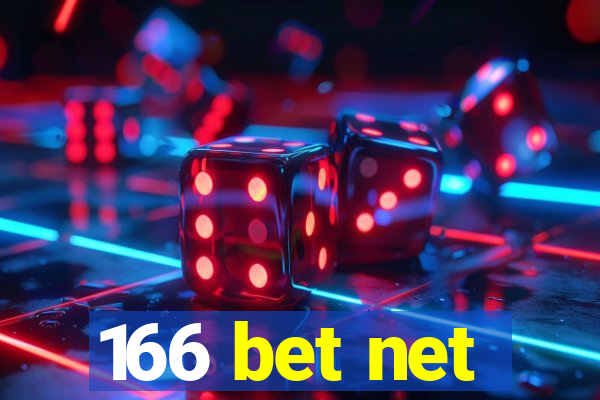 166 bet net