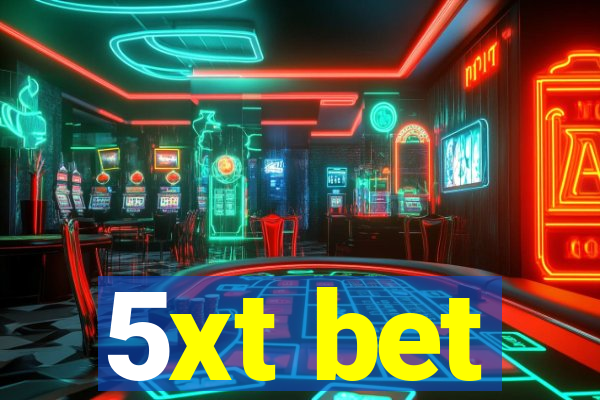 5xt bet