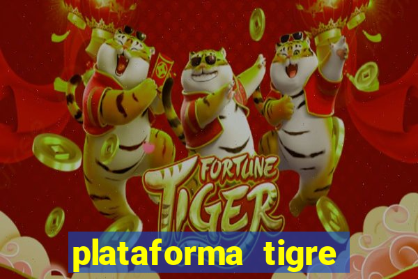 plataforma tigre pagando no cadastro