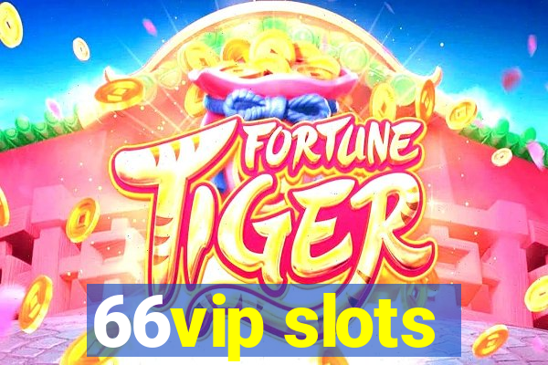 66vip slots