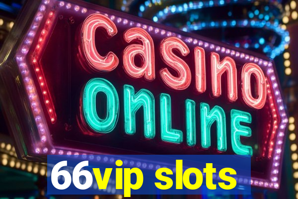 66vip slots