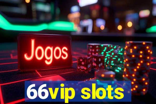 66vip slots