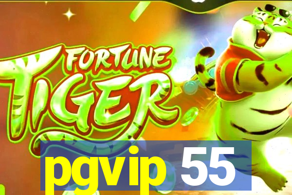 pgvip 55