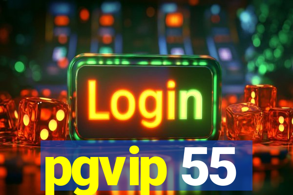 pgvip 55