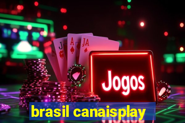 brasil canaisplay