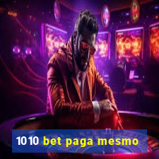 1010 bet paga mesmo