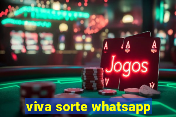 viva sorte whatsapp