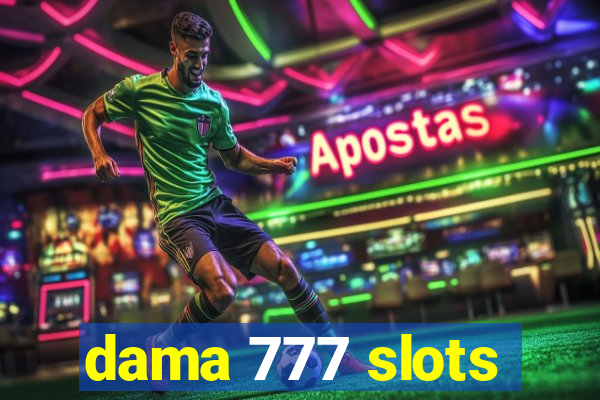 dama 777 slots