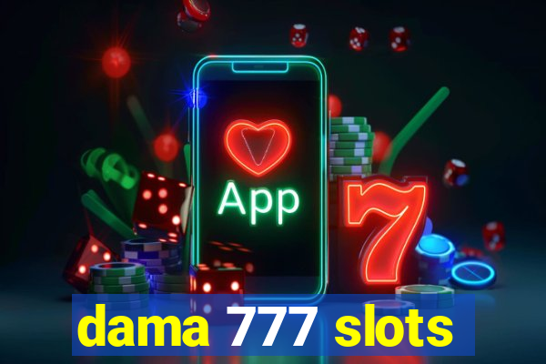 dama 777 slots