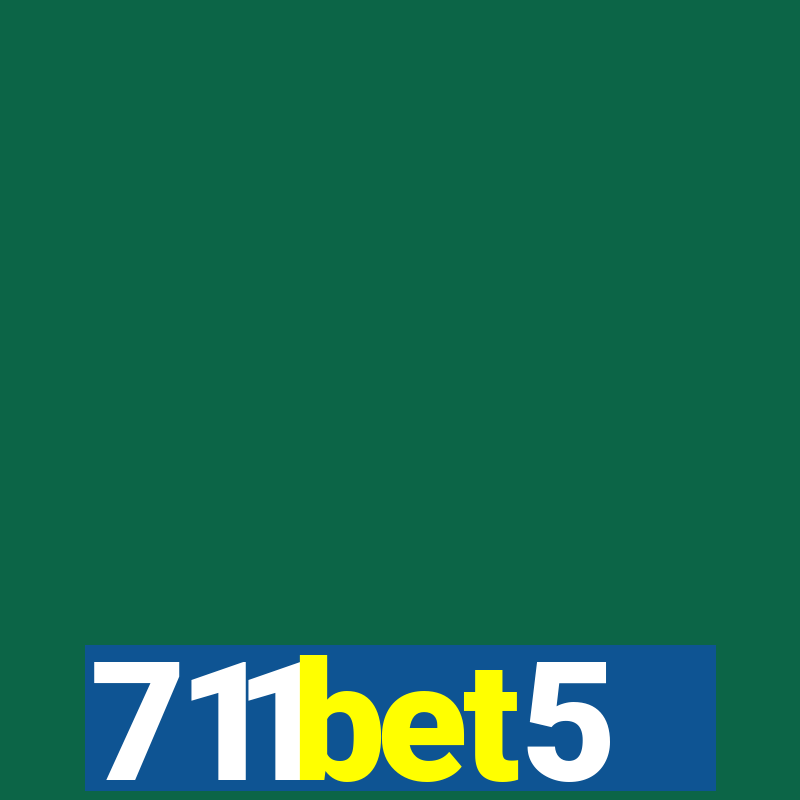 711bet5