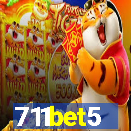 711bet5