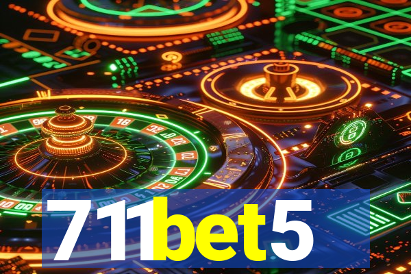 711bet5