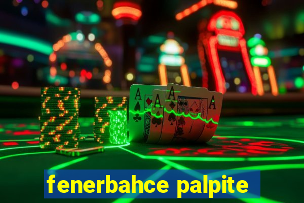 fenerbahce palpite