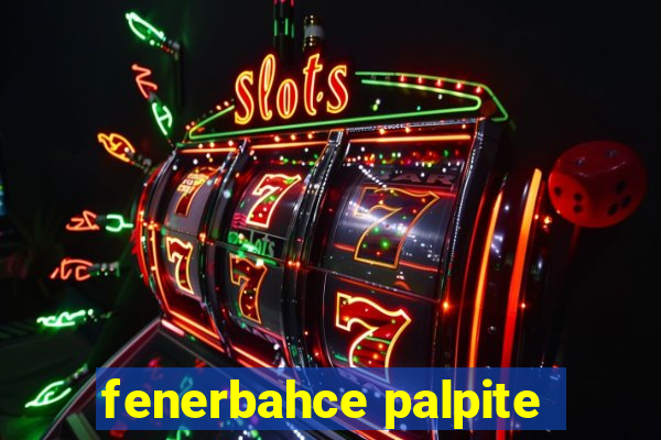 fenerbahce palpite