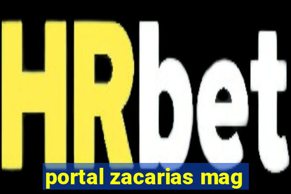 portal zacarias mag