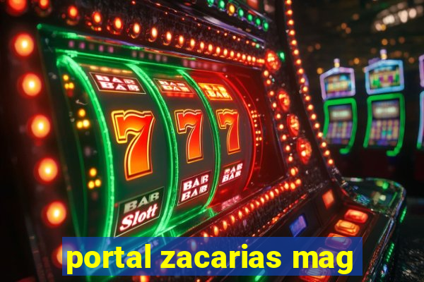 portal zacarias mag