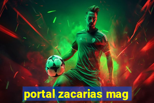 portal zacarias mag