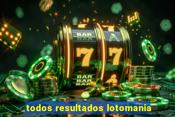 todos resultados lotomania