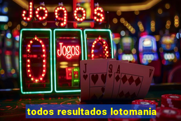 todos resultados lotomania