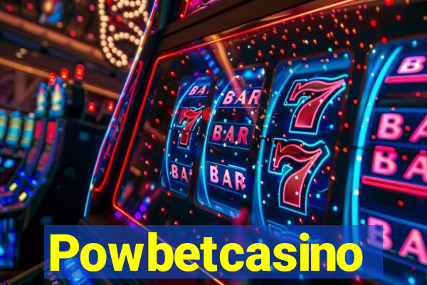 Powbetcasino