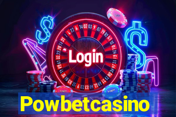 Powbetcasino