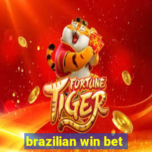 brazilian win bet