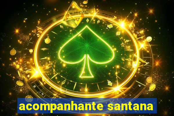 acompanhante santana