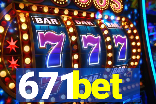 671bet