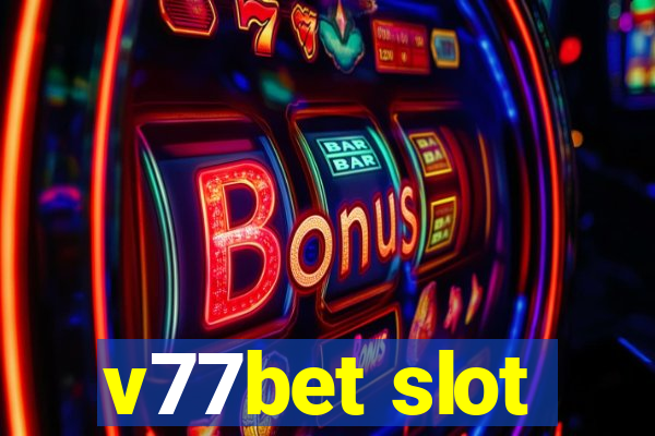 v77bet slot