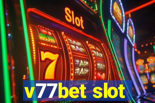 v77bet slot