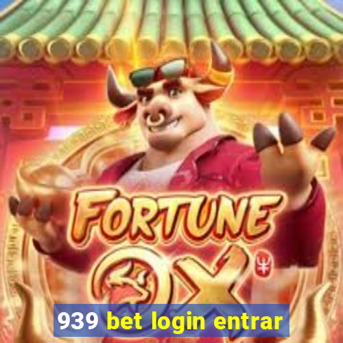 939 bet login entrar