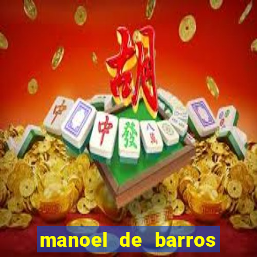 manoel de barros poesia completa pdf