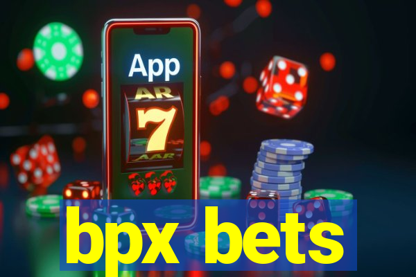 bpx bets