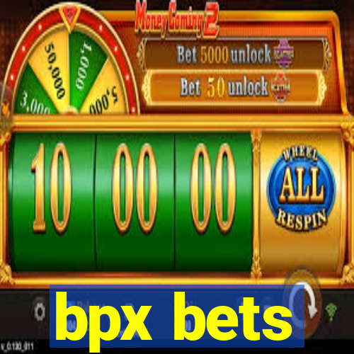 bpx bets