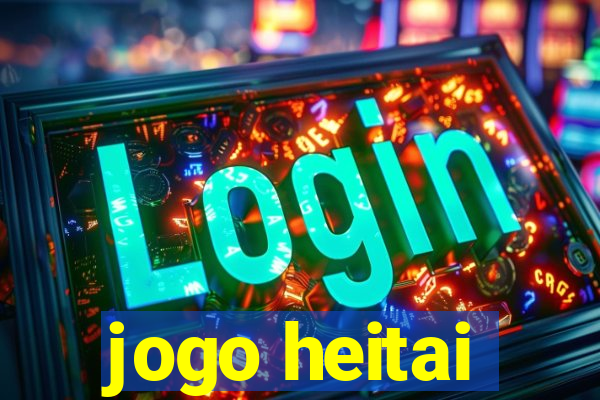 jogo heitai