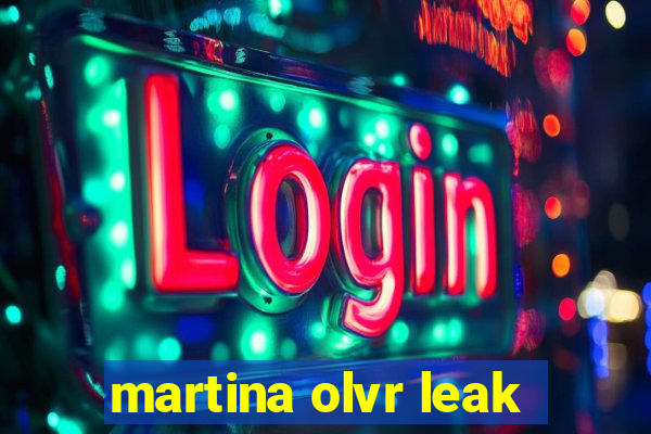 martina olvr leak