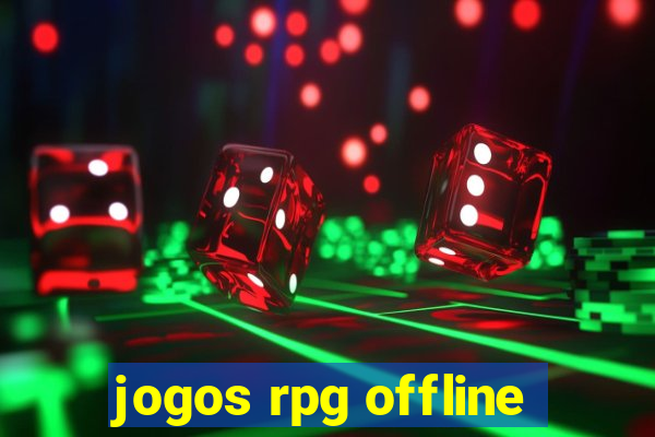 jogos rpg offline