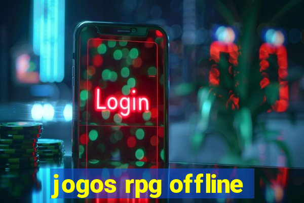 jogos rpg offline