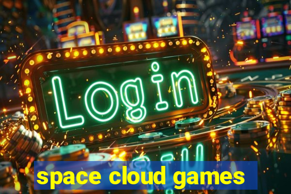 space cloud games