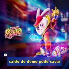 saldo de demo pode sacar