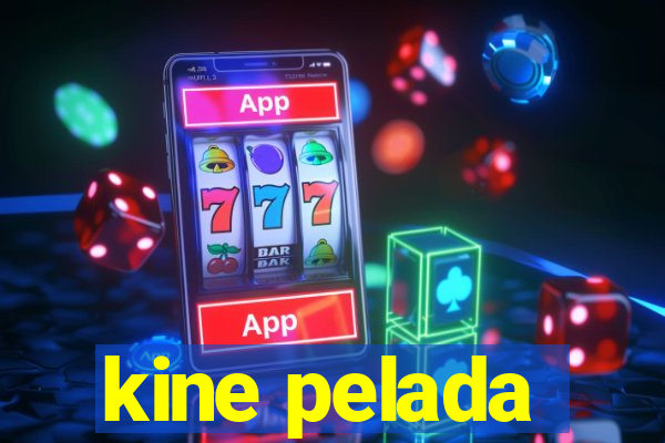 kine pelada