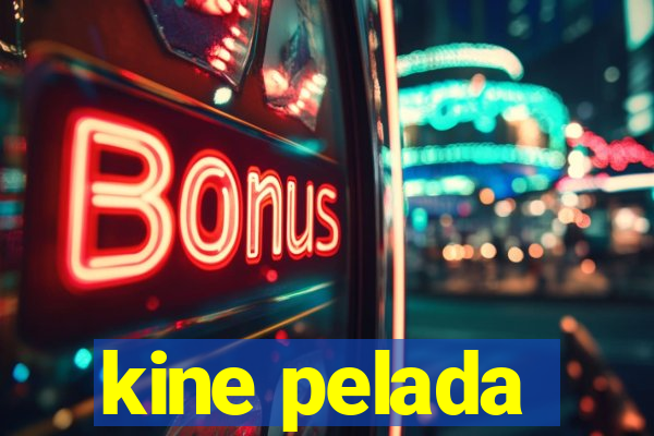 kine pelada