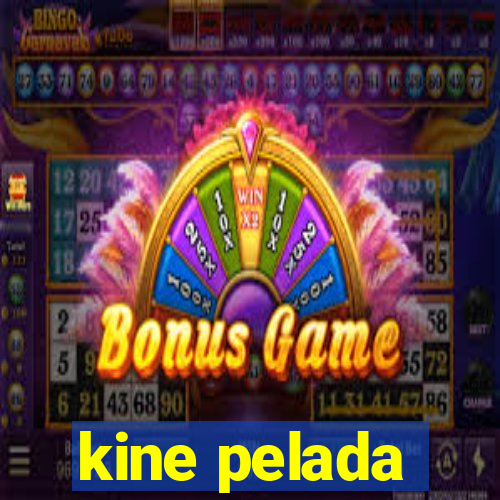 kine pelada