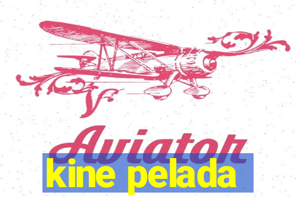 kine pelada