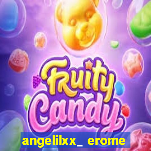 angelilxx_ erome