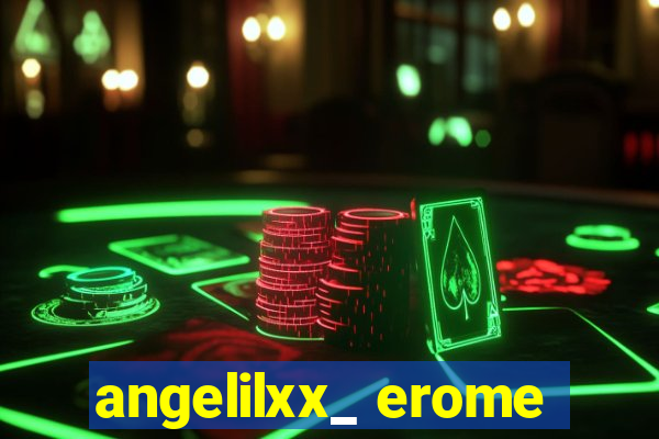 angelilxx_ erome